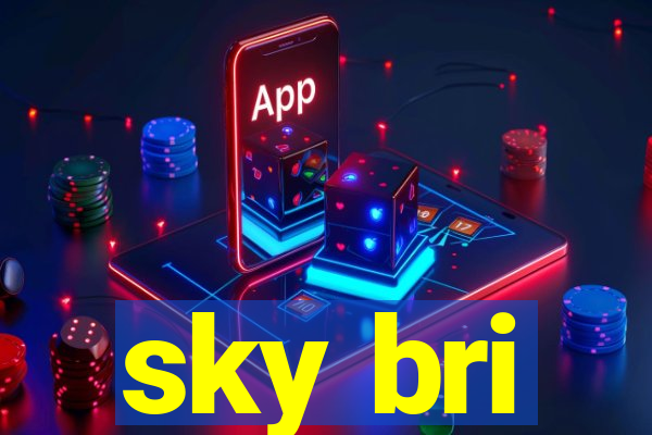 sky bri